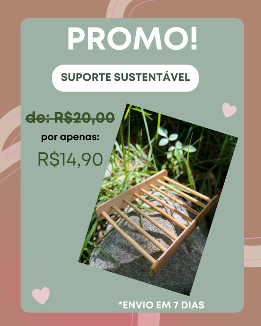 SUPORTE SUSTENTÁVEL